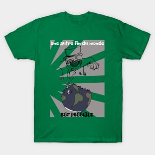 An other world's end is possible T-Shirt